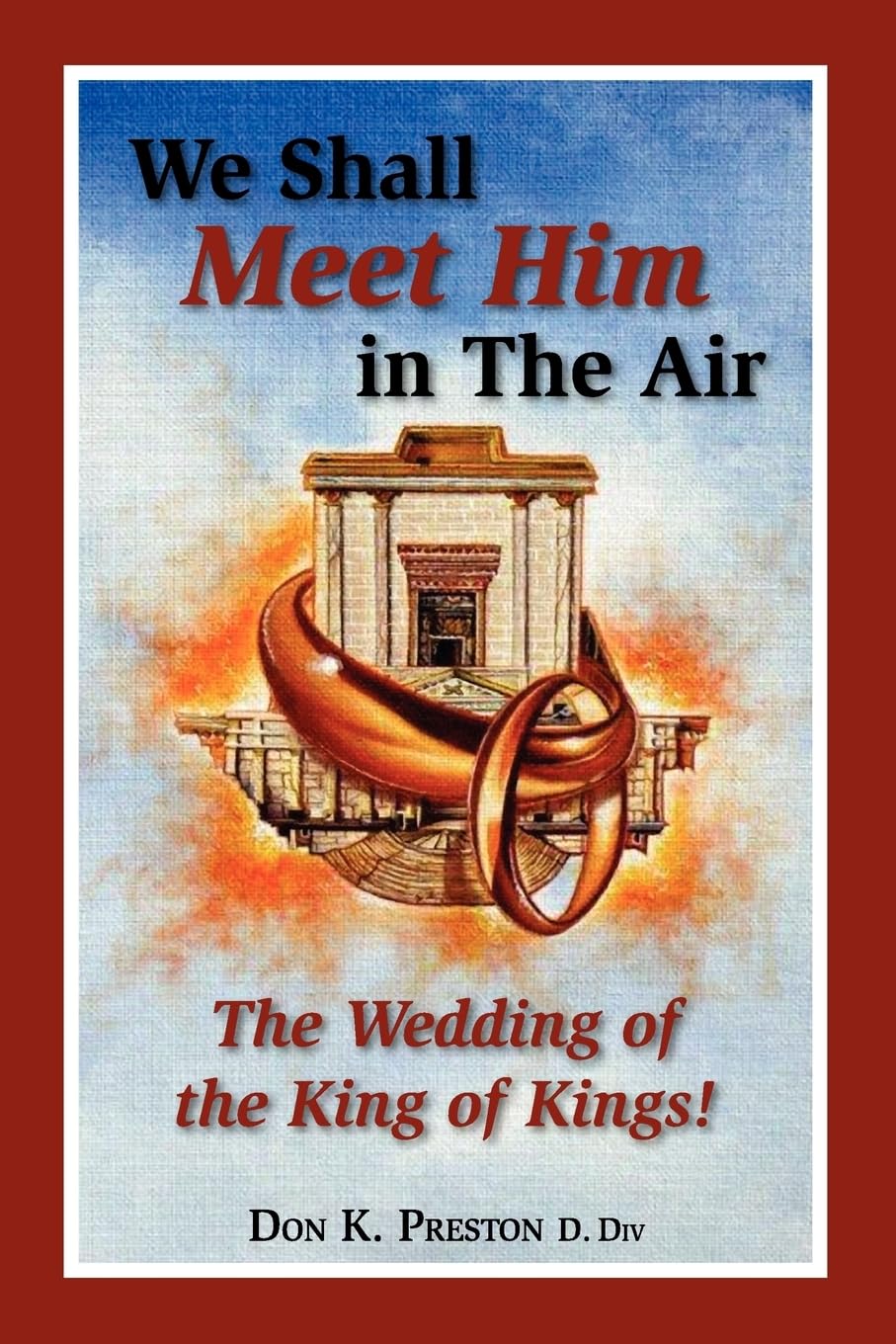 We Shall Meet Him In The Air: The Wedding of the King of Kings book cover