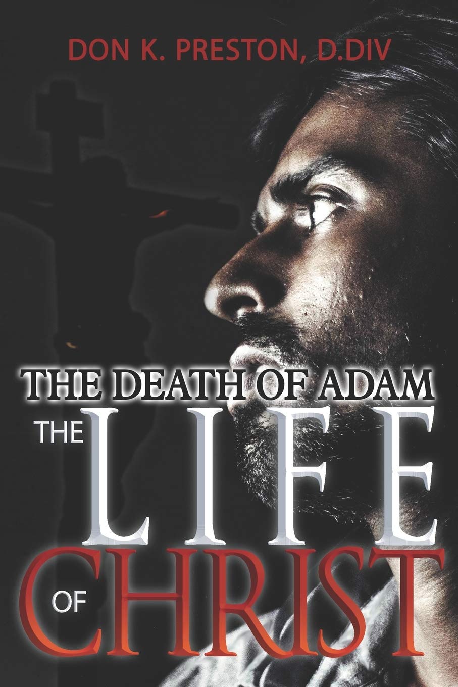 The Death of Adam / The Life of Christ book cover