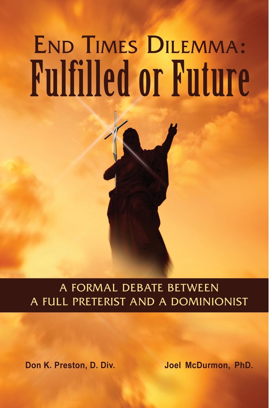 End Times Dilemma: Fulfilled or Future? book cover