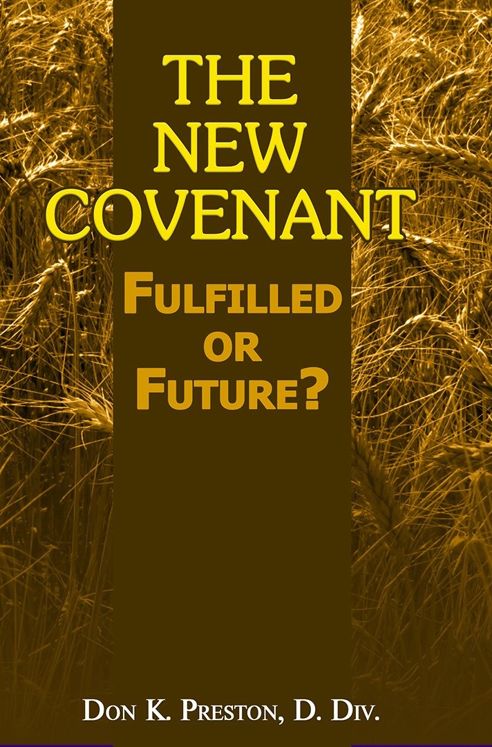 The New Covenant: Fulfilled or Future? book cover