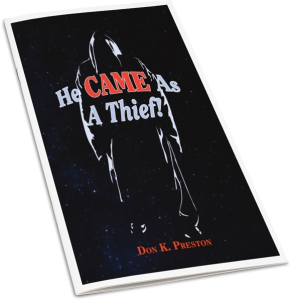 He Came As A Thief!