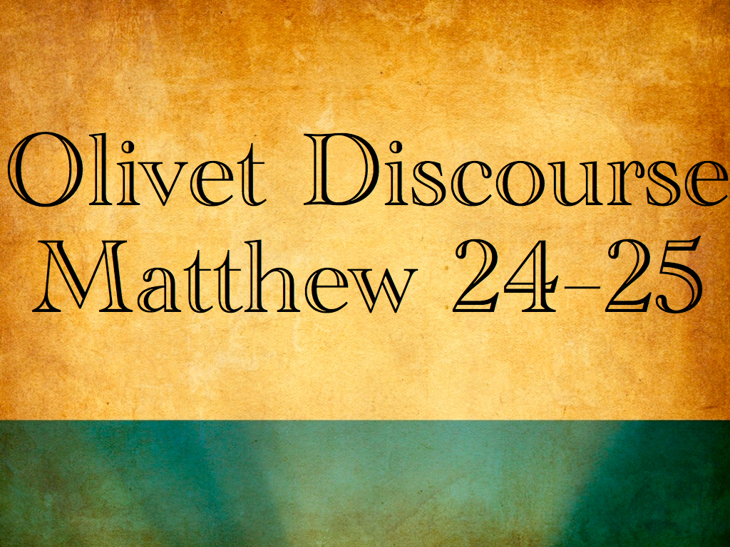 Olivet Discourse and the Tribulation