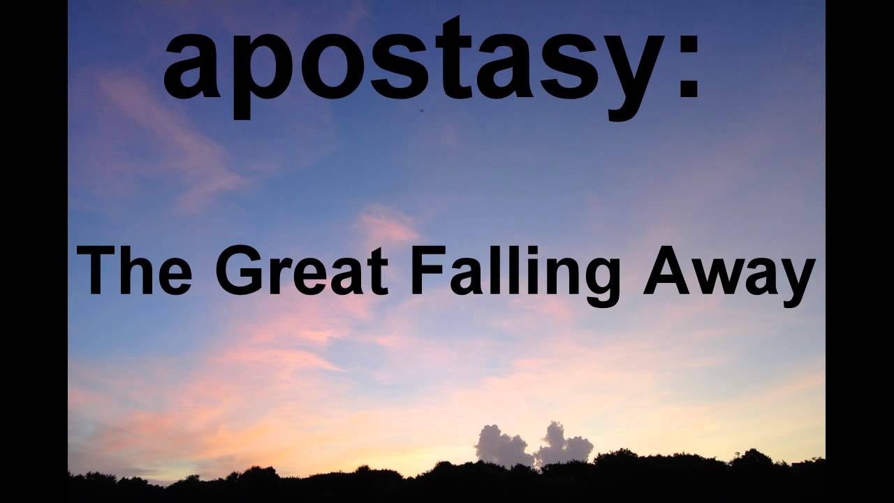 the great apostasy
