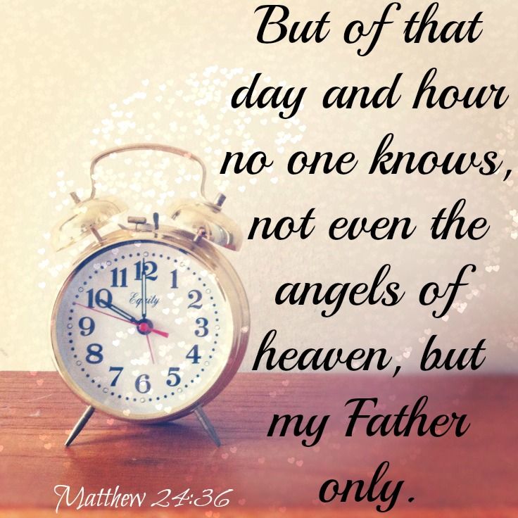 of that day and hour