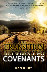 The Transition Between Two Covenants